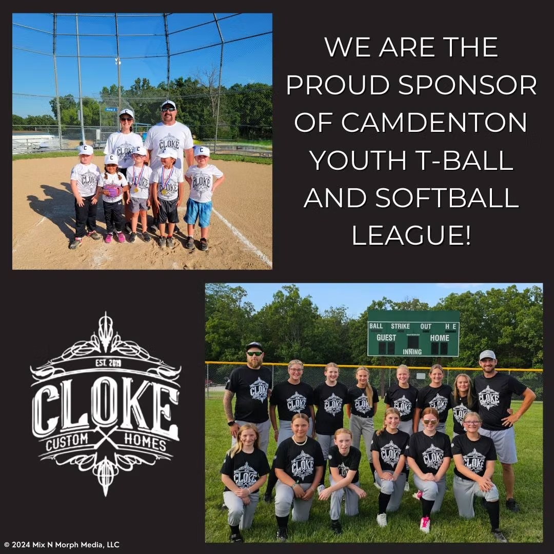Cloke Custom Homes is the proud sponsor of Camdenton Youth T-Ball and Softball League